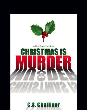[Rex Graves Mystery 01] • Christmas Is Murder